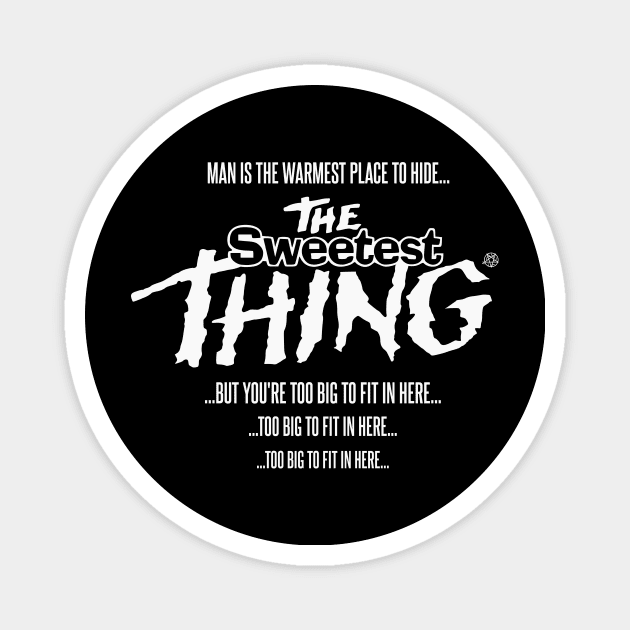 The Sweetest Thing Magnet by andres_abel